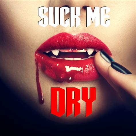 suck me dry|'teen suck me dry' Search .